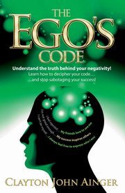 The Ego's Code, Ainger Clayton John