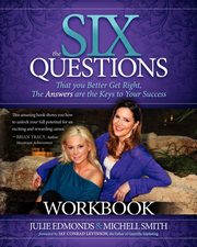 The Six Questions Workbook, Edmonds Julie