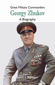 Great Military Commanders - Georgy Zhukov, 