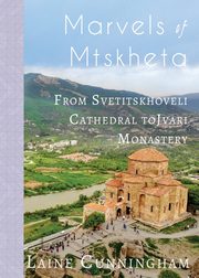 ksiazka tytu: Marvels of Mtskheta autor: Cunningham Laine