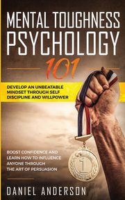 Mental Toughness, Psychology 101, Anderson Daniel