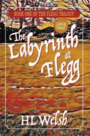 The Labyrinth at Flegg, Welsh HL