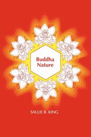Buddha Nature, King Sallie B.