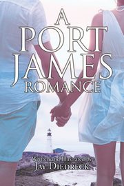 A Port James Romance, Diedreck Jay