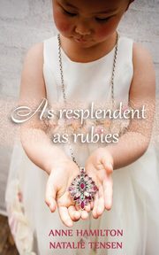 As Resplendent As Rubies, Hamilton Anne