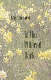 In the Pillared Dark, Van Buren Lois