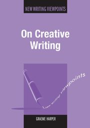 On Creative Writing, Harper Graeme
