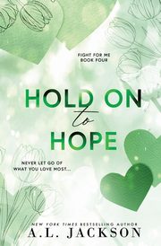 Hold on to Hope (Alternate Paperback), Jackson A.L.