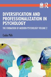 Diversification and Professionalization in Psychology, Plh Csaba
