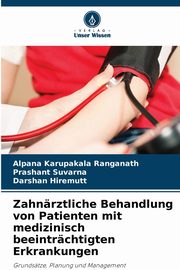 Zahnrztliche Behandlung von Patienten mit medizinisch beeintrchtigten Erkrankungen, Karupakala Ranganath Alpana