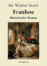 Ivanhoe, Scott Sir Walter