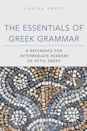 The Essentials of Greek Grammer, Pratt Louise