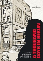 A Thousand Days in Berlin, watson andy