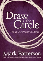 Draw the Circle, Batterson Mark