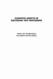 ksiazka tytu: Cognitive Aspects of Electronic Text Processing autor: van Oostendorp Herre