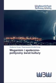 Weganizm i spoeczno-polityczny wiat kultury, Kurup Ravikumar