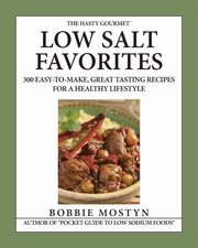 The Hasty Gourmet? Low Salt Favorites, Mostyn Bobbie
