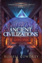Ancient Civilizations, Cowdrey Russell