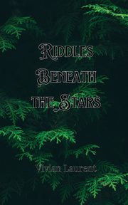 Riddles Beneath the Stars, Sterling Rafael