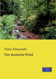 Der deutsche Wald, Hausrath Hans