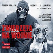 Zwierzta na wojnie, Sowiski Przemysaw, Kowalik Teresa