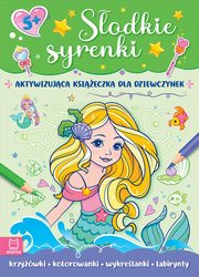 Sodkie syrenki Aktywizujca ksieczka dla dziewczynek, Basiejko Monika