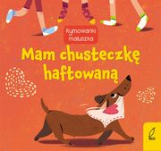 Rymowanki maluszka Mam chusteczk haftowan, 