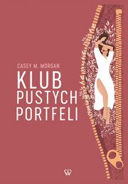 Klub Pustych Portfeli, Morgan Casey M.