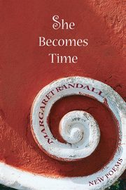 She Becomes Time, Randall Margaret