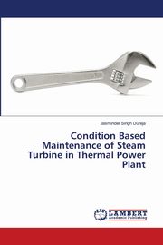 Condition Based Maintenance of Steam Turbine in Thermal Power Plant, Dureja Jasminder Singh