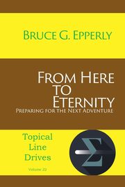 From Here to Eternity, Epperly Bruce G