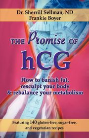 The Promise of hCG, Sellman Sherrill