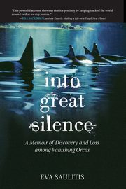 Into Great Silence, Saulitis Eva