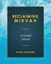 Reclaiming Mikvah, Goldberg Bonni