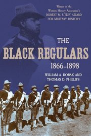 The Black Regulars 1866-1898, Dobak William