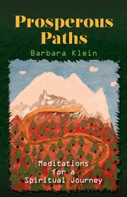 Prosperous Paths, Klein Barbara