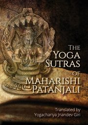 The Yoga Sutras of Maharishi Patanjali, Giri Yogachariya Jnandev