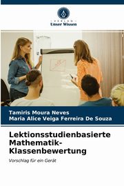 Lektionsstudienbasierte Mathematik-Klassenbewertung, Moura Neves Tamiris