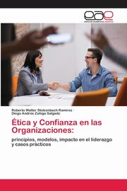 tica y Confianza en las Organizaciones, Stolzenbach Ramrez Roberto Walter