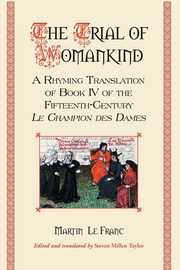 The Trial of Womankind, Le Franc Martin