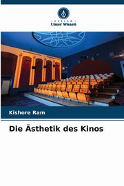 Die sthetik des Kinos, Ram Kishore