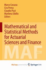 Mathematical and Statistical Methods for Actuarial Sciences and Finance, 
