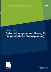 Entscheidungsuntersttzung fr die persnliche Finanzplanung, Braun Oliver