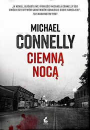 Ciemn noc, Connelly Michael