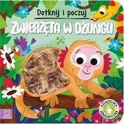 Dotknij i poczuj. Zwierzta w dungli. Ksieczka sensoryczna, Wasilewicz Grayna