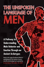 ksiazka tytu: The Unspoken Language of Men autor: Mercer Ron