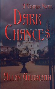 Dark Chances, Gilbreath Allan