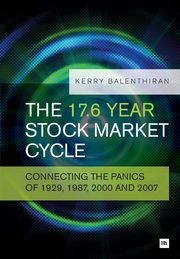 The 17.6 Year Stock Market Cycle, Balenthiran Kerry