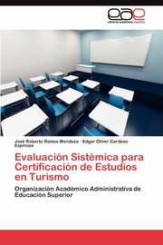 Evaluacin Sistmica para Certificacin de Estudios en Turismo, Ramos Mendoza Jos Roberto