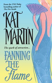 Fanning the Flame, Martin Kat